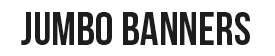 jumbo-banners